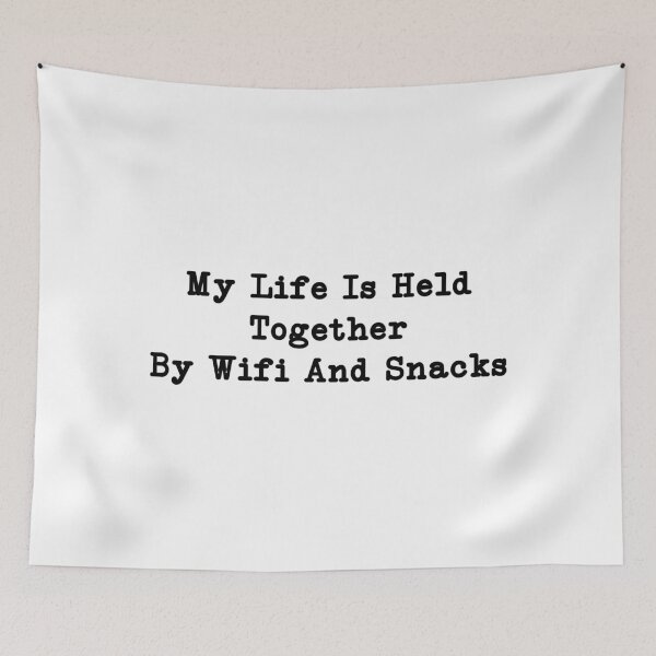 Item preview, My Life Is Held Together by WiFi & Snacks, Funny gift designed and sold by CloudyPress.