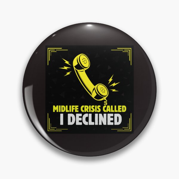 Item preview, Midlife Crisis Called I Declined designed and sold by suespak.