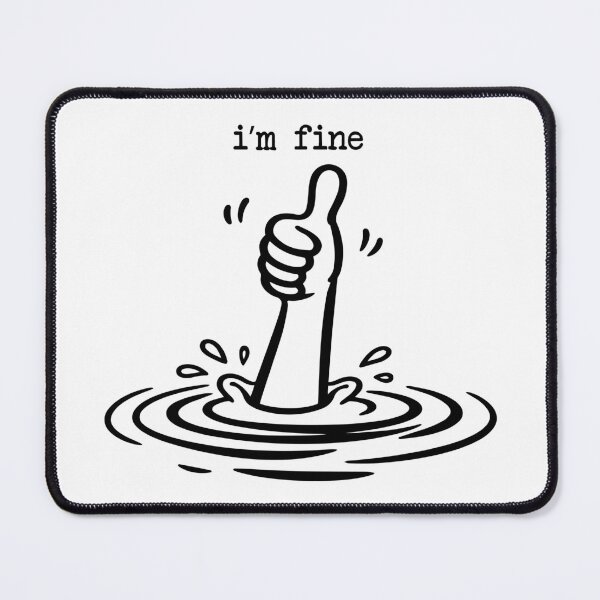 Item preview, I'm Fine Drowning Thumbs Up - Funny Dark Humor Meme Art designed and sold by FrescoDesign.