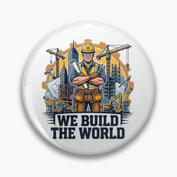 Item preview, Construction Worker We Build The World designed and sold by PixelStyle Studio.