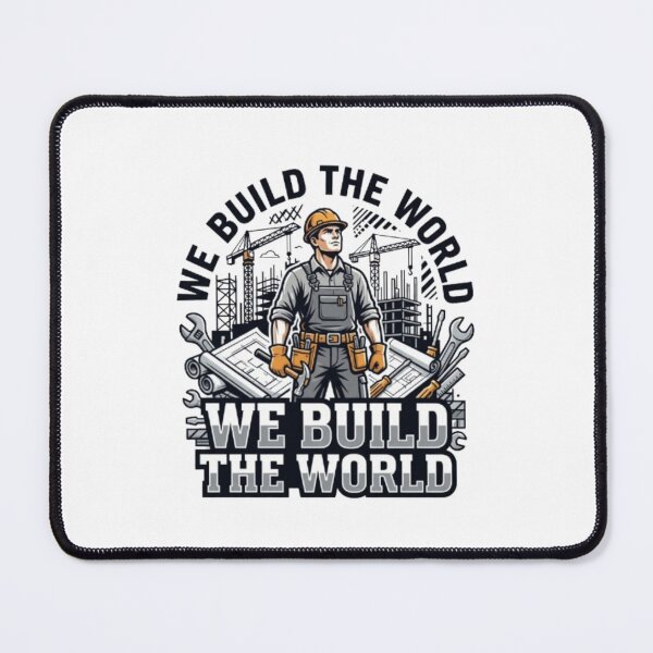 Item preview, We Build The World Construction Worker Design designed and sold by PixelStyle Studio.
