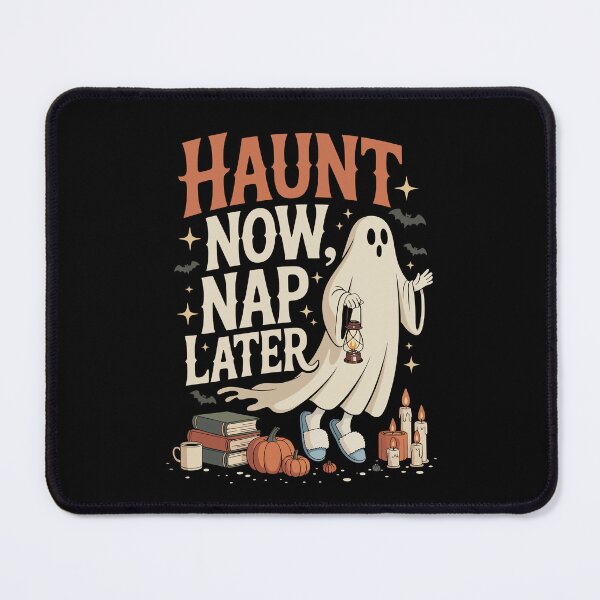 Item preview, HAUNT NOW, NAP LATER. designed and sold by jkrphoto.