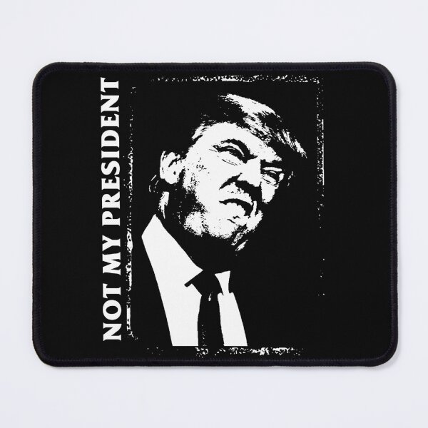 Item preview, Not My President designed and sold by Limn From Limb.
