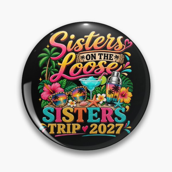 Item preview, Sisters on the Loose Sisters Trip 2027 Tropical Vacation Girls Getaway Beach Travel designed and sold by 76Valeria.