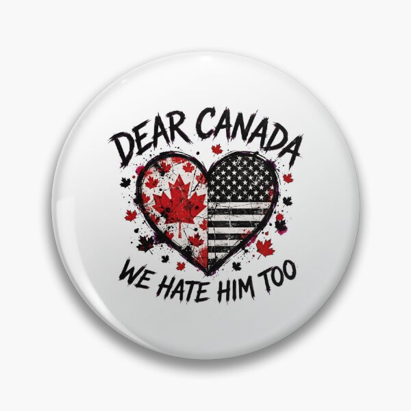 Item preview, Dear Canada We Hate Him Too, 51st State, True North designed and sold by Teetreasure2.