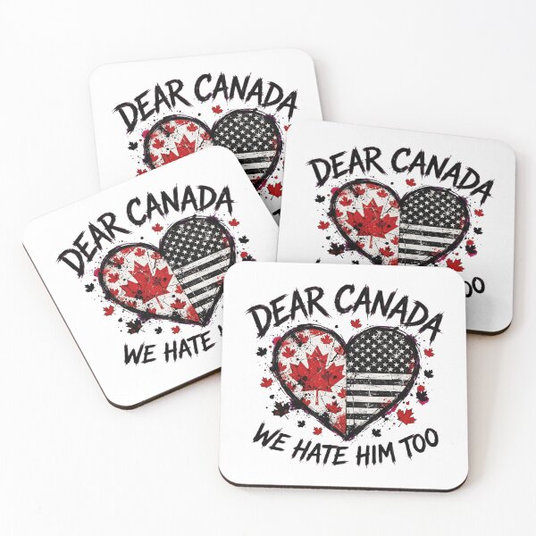 Item preview, Dear Canada We Hate Him Too, 51st State, True North designed and sold by Teetreasure2.