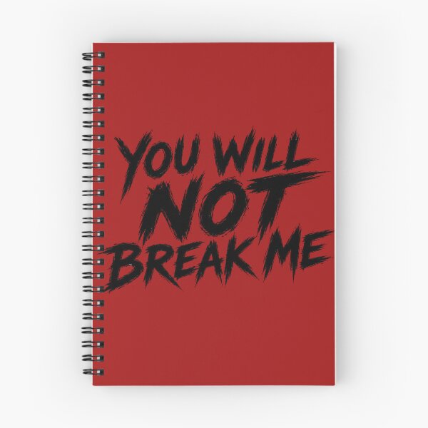 Item preview, You Will Not Break Me designed and sold by figandroseco.