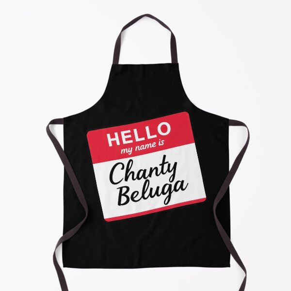 Item preview, Hello My Name Is Chanty Beluga designed and sold by Oh Hey! Studios.