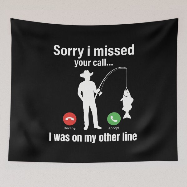 Item preview, Sorry I Missed Your Call I Was on the Other Line Fishing T-Shirt | Sarcastic Angler Fishing Graphic Gift designed and sold by Trendably.