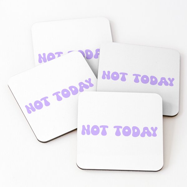 Item preview, Not Today designed and sold by SlimyFish.