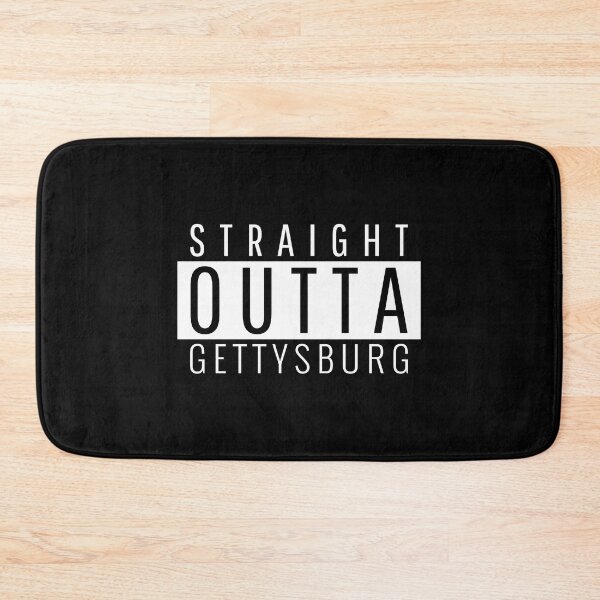 Item preview, Straight Outta Gettysburg Pennsylvania Gettysburg Pa designed and sold by CarlynSallee.