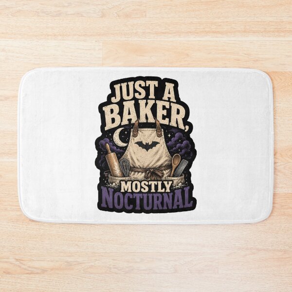 Item preview, Just a Baker Mostly Nocturnal designed and sold by der-berliner.