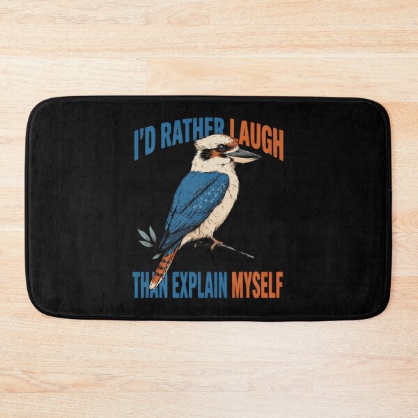 Item preview, Blue-winged Kookaburra I'd Rather Laugh Than Explain Myself designed and sold by Max Store.