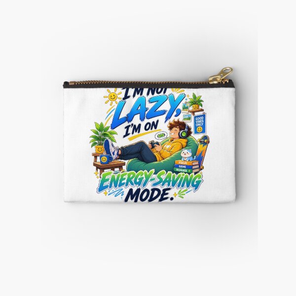 Item preview, I’m Not Lazy, I’m on Energy-Saving Mode. ?⚡ designed and sold by Strongermind.