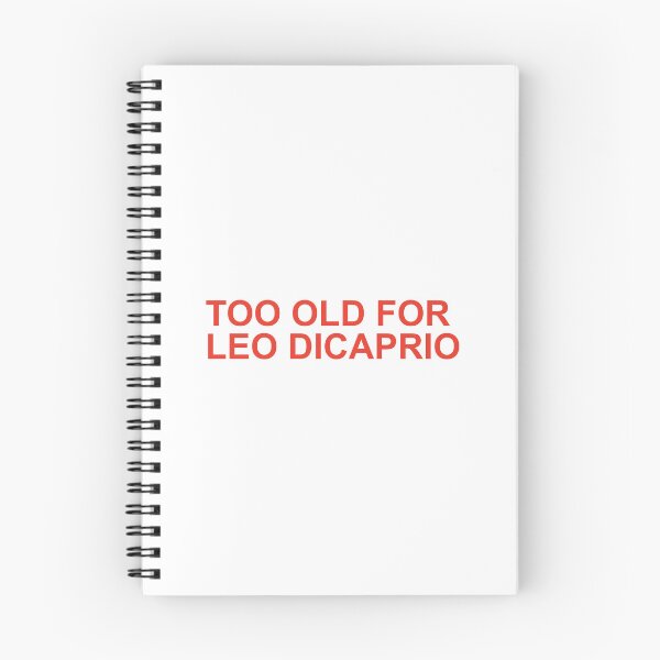 Item preview, too old for leo dicaprio designed and sold by oidstudio.