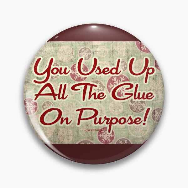 Item preview, Glue On Purpose Wrap designed and sold by Normbot2000.