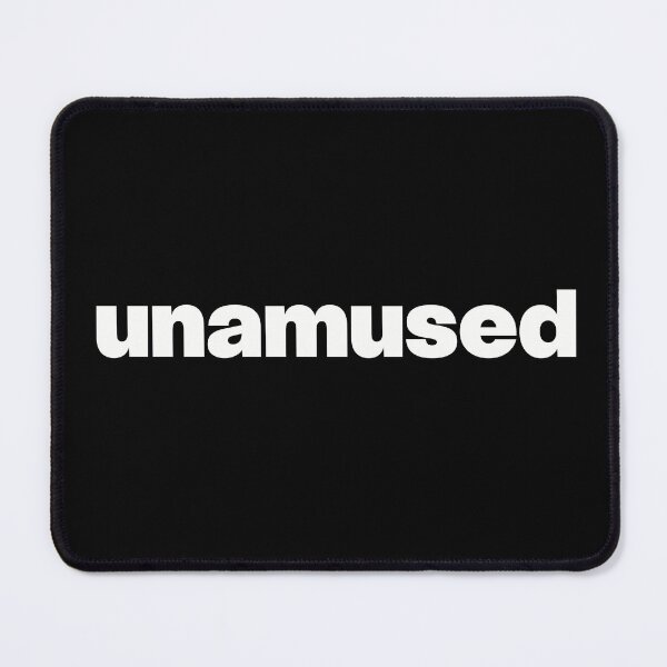 Item preview, UNAMUSED designed and sold by GraphicWorlds.