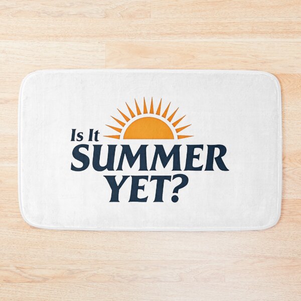 Item preview, Is it summer yet sunshine countdown to vacation designed and sold by Prints by Mat.