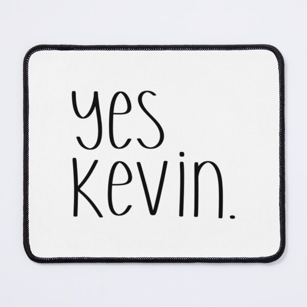 Item preview, Yes Kevin designed and sold by CarinaScarbroug.
