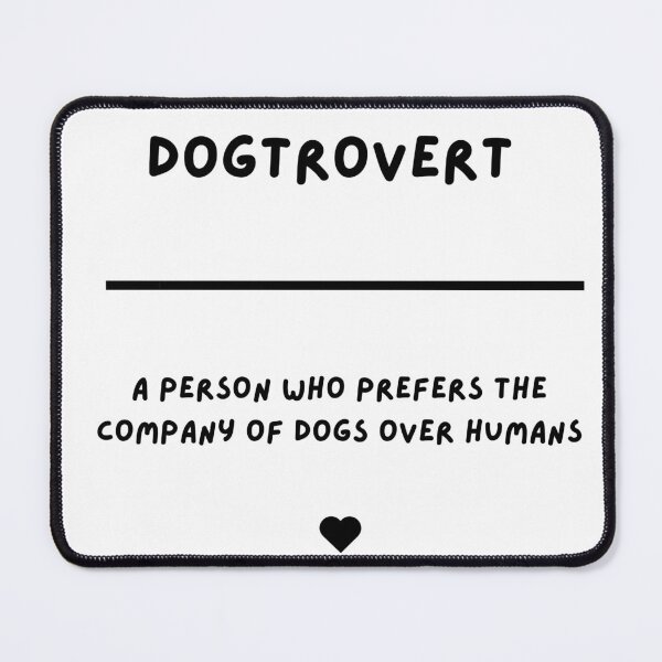 Item preview, Dogtrovert designed and sold by SillyGooseLTD.
