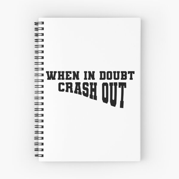 Item preview, Copy Of When In Doubt Crash Out designed and sold by CarinaScarbroug.