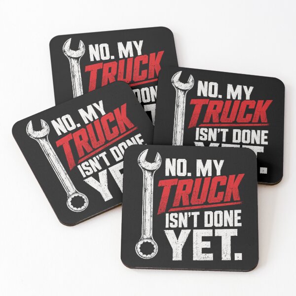 Item preview, Wrench No My Truck Isn't Done Yet Funny Mechanic Quote designed and sold by ROUX-ART.