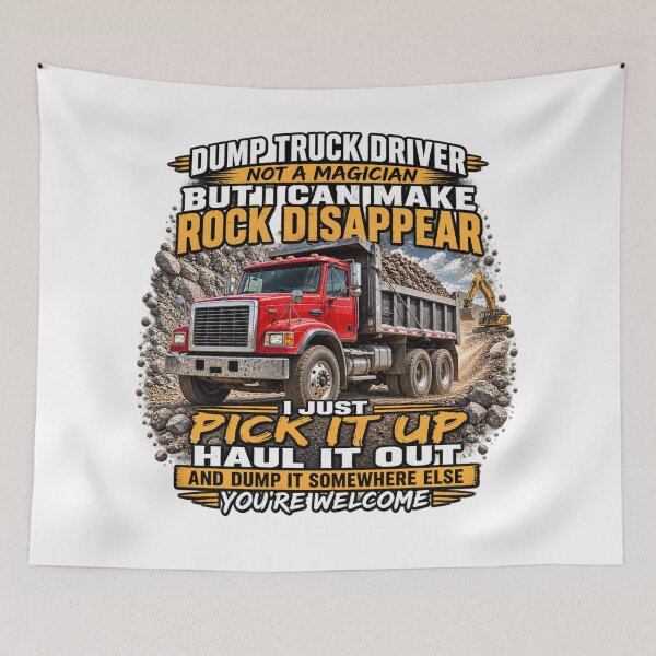 Item preview, Dump Truck Driver – Not a Magician, Just Making Rock Disappear designed and sold by MJ3in1.