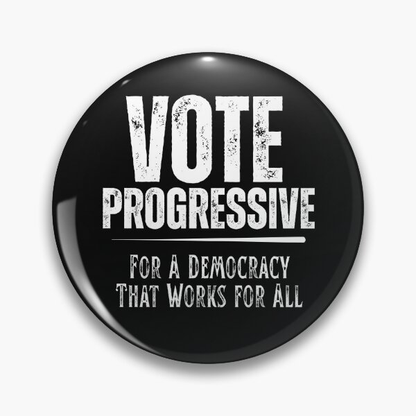 Item preview, Vote Progressive: A Democracy That Works for All Political Design designed and sold by EarthArtDesigns.