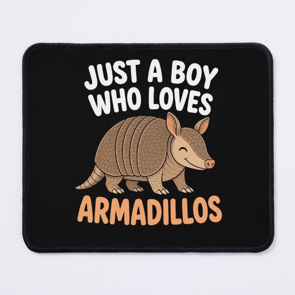 Item preview, armadillo Just a Boy Who Loves Cute Wildlife Graphic designed and sold by ROUX-ART.