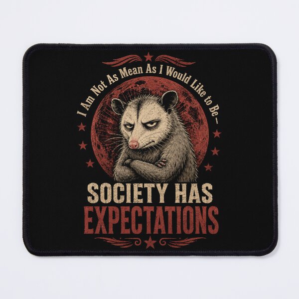 Item preview, Opossum Society Has Expectations Grunge Rebel Quote designed and sold by ROUX-ART.