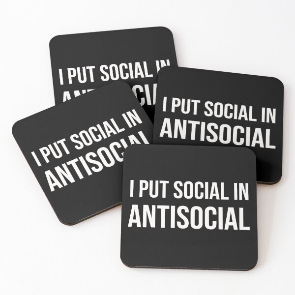 Item preview, I Put the Social in Antisocial designed and sold by GraphicWorlds.