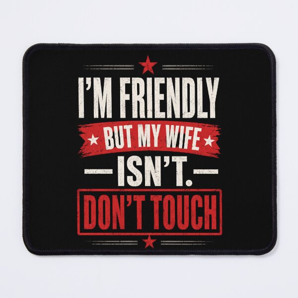 Item preview, Friendly Wife Funny Relationship Quote Graphic designed and sold by ROUX-ART.