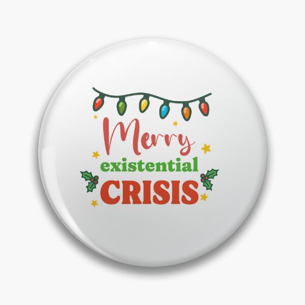 Item preview, Merry Existential Crisis designed and sold by GraphicWorlds.