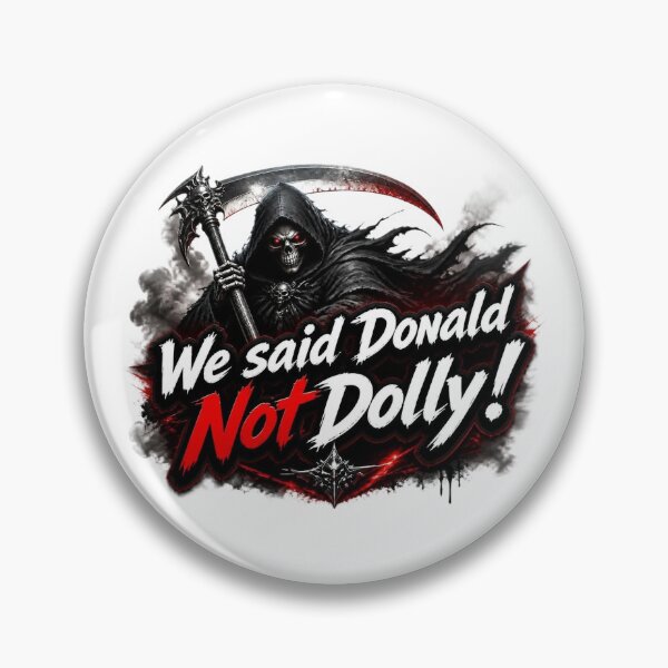 Item preview, We Said Donald Not Dolly designed and sold by KATKattalestv.