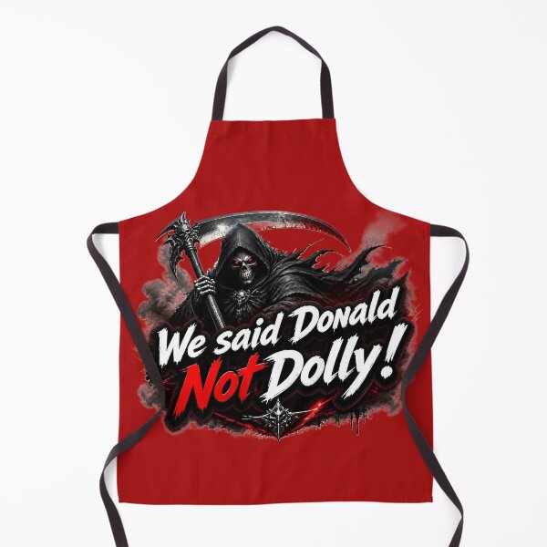 Item preview, We Said Donald Not Dolly designed and sold by KATKattalestv.