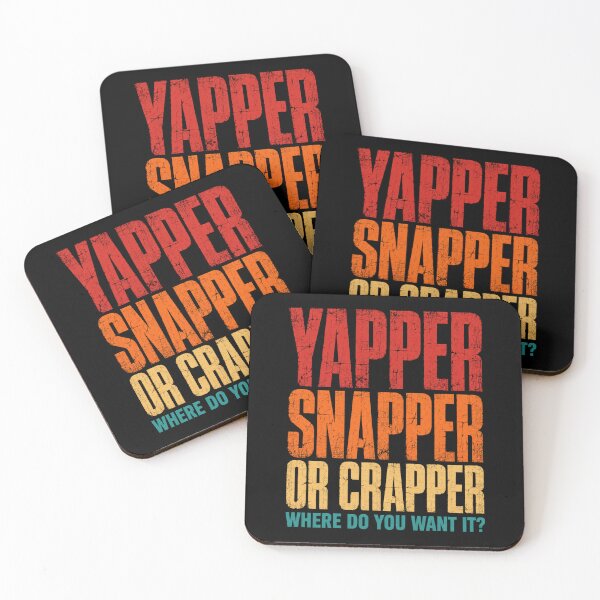 Item preview, Yapper Snapper or Crapper Funny Bold Retro Quote designed and sold by ROUX-ART.
