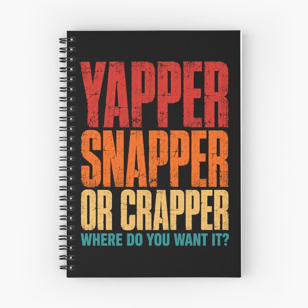 Item preview, Yapper Snapper or Crapper Funny Bold Retro Quote designed and sold by ROUX-ART.