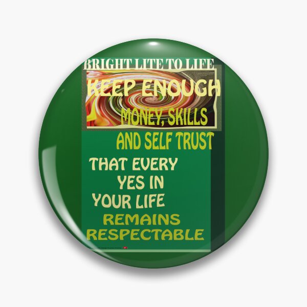 Item preview, "KEEP ENOUGH MONEY, SKILLS AND SELF TRUST"no.26 designed and sold by VAVibrationArt.