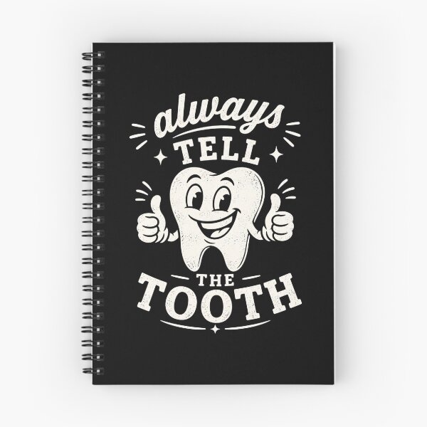 Item preview, Always Tell the Tooth Funny Dentist designed and sold by DemureArtsy.