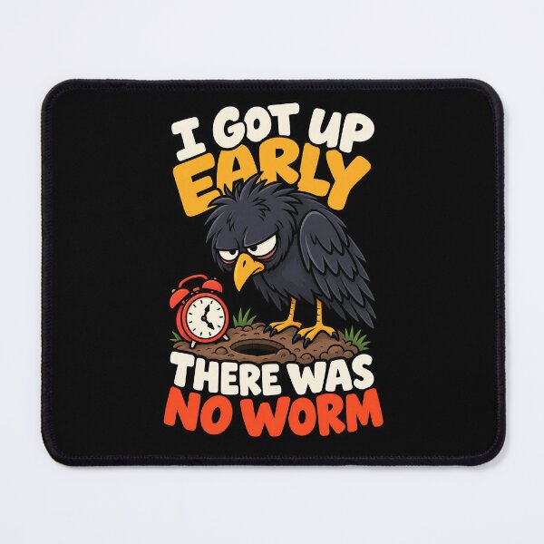 Item preview, I Got Up Early There Was No Worm designed and sold by RICENO.