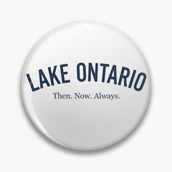 Item preview, LAKE ONTARIO - Then. Now. Always. (Navy print) designed and sold by TrixDesign.