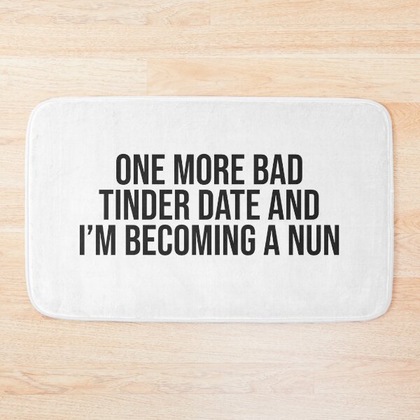 Item preview, One More Tinder Date and I’m Becoming a Nun designed and sold by GraphicWorlds.