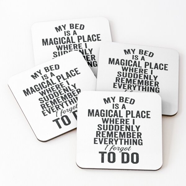 Item preview, My Bed Is a Magical Place Where I Remember Everything, Funny designed and sold by CloudyPress.