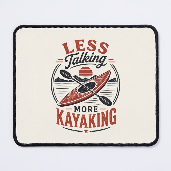 Item preview, Less Talking More Kayaking designed and sold by DemureArtsy.