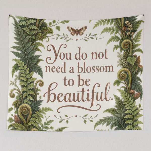 Item preview, You Do Not Need A Blossom Vintage Fern Botanical Quote Print designed and sold by QCena.