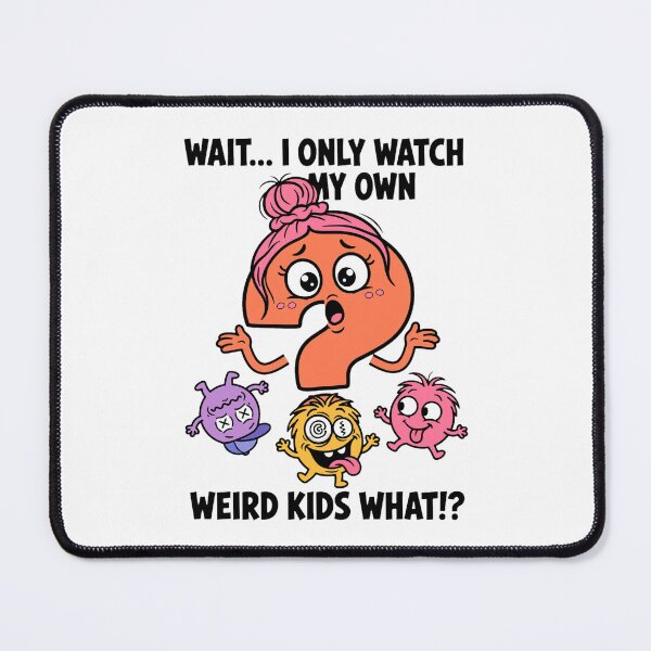Item preview, Funny Mom Weird Kids Question Shirt designed and sold by Khalid lq.