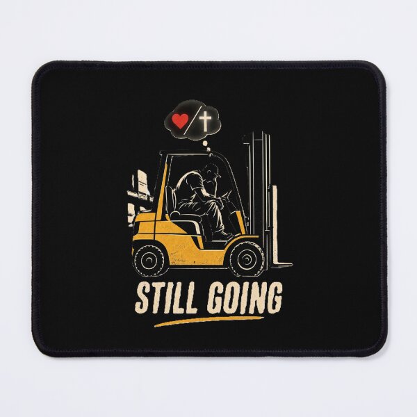 Item preview, Still Going Forklift Operator designed and sold by RetroNibylander.