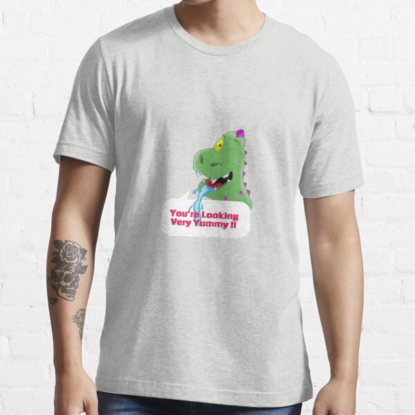 you're looking very yummy Essential T-Shirt