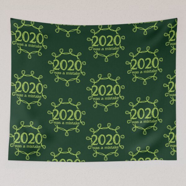 Item preview, 2020 Was A Mistake 734 designed and sold by CoolyouStudio.