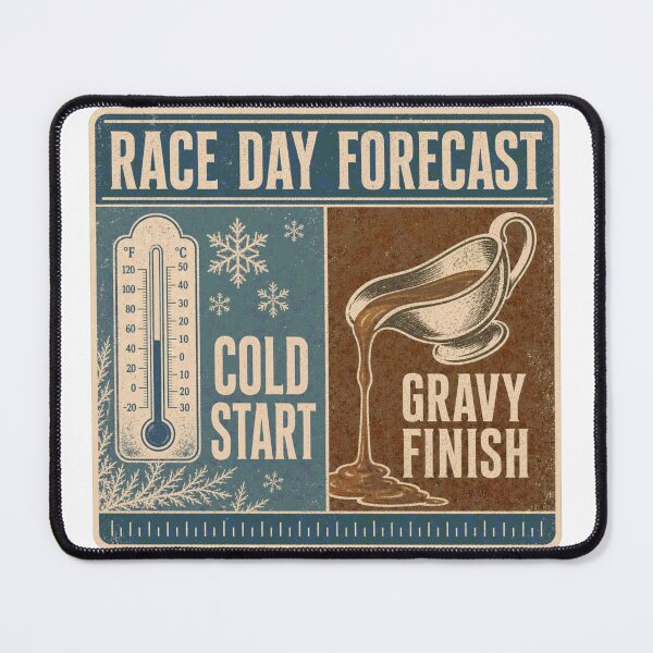Item preview, Race Day Forecast Cold Start Gravy Finish Turkey Trot designed and sold by BoosterShop.